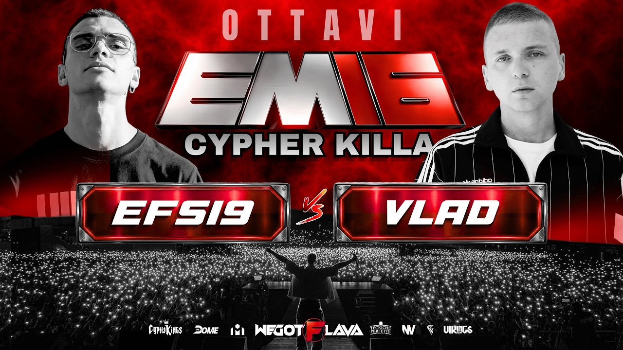 EFSI9 VS VLAD - OTTAVI DI FINALE - EMIS16 ￼CYPHA KILLA