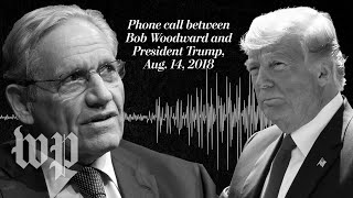 Exclusive: Listen to Trump’s conversation with Bob Woodward