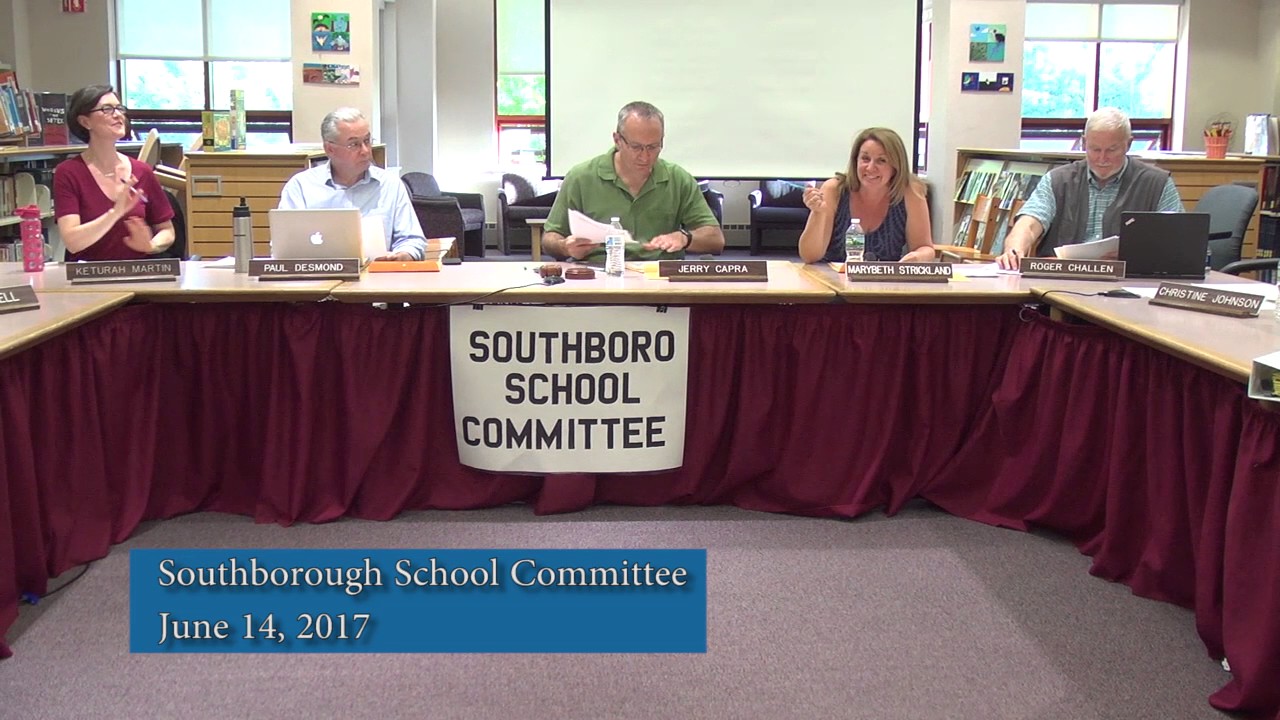 Southborough School Committee Meeting June 14, 2017 YouTube