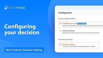 Configuring Your 1000minds Decision – 1000minds Multi-Criteria Decision-Making
