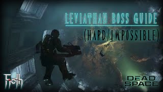 Dead Space Remake - Leviathan Boss Fight Guide (Hard/Impossible)