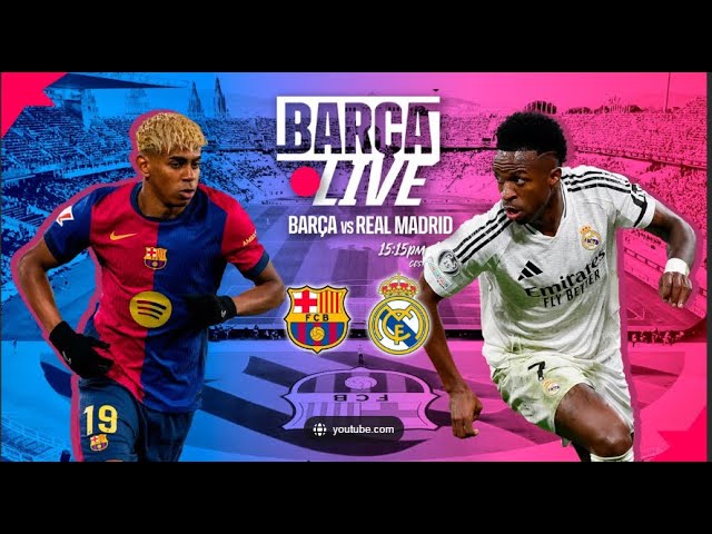 🔴LIVE NOW: FC BARCELONA 4 -3 REAL MADRID - YouTube