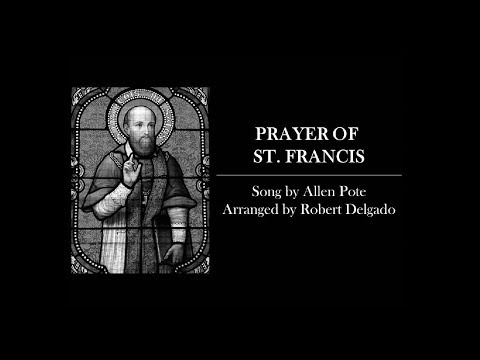 Prayer of St. Francis (A Cappella) | Pote/Delgado w/Lyrics | Make Me An Instrument | Catholic Choir