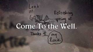 Casting Crowns - The Well (w/ Lyrics)