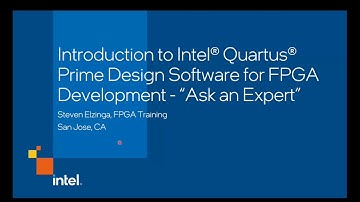 Intel® Quartus® Prime Software Ask an Expert April 25, 2022
