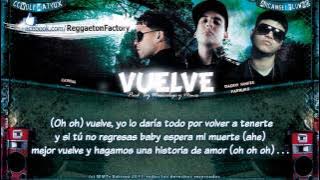 'Vuelve' (Letra) - Carnal Ft Daddy Yankee, Farruko ★Romantic Reggaeton 2011★