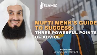 Mufti Menk's Guide To Success: Three Powerful Points of Advice | Islamic Lectures