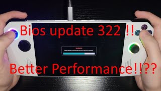 Asus ROG Ally Bios 322 Update !!
