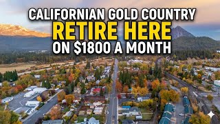 12 California Gold Country Towns Where $1,800 Month Covers Everything
