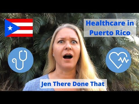 Healthcare in Puerto Rico | What You Should Know About Medical Care Living in Puerto Rico