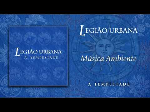 Legião Urbana - Ambient Music (Official Audio)