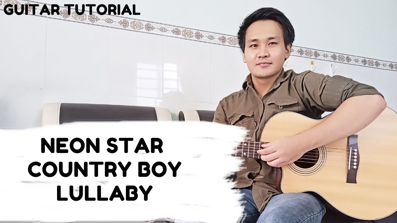 Wallen Neon Star Country Boy Lullaby Guitar Tutorial YouTube