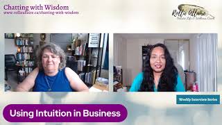 Using Intuition in Business (Chatting with Wisdom)