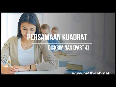 m4th-lab-PERSAMAAN KUADRAT-Memahami Sifat Akar Persamaan Kuadrat Berdasarkan Nilai Diskriminannya