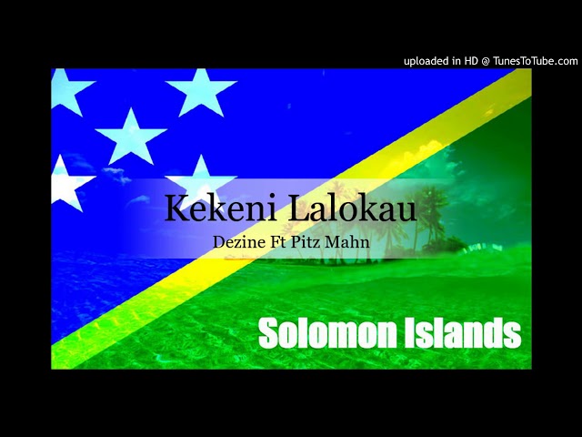 Dezine ft. Pitz Mahn - Kekeni Lalokau (Solomon Music 2015) (Pacific Music 2015) (Reggae 2015) class=