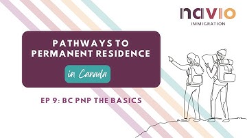 Ep. 9: BC PNP The Basics