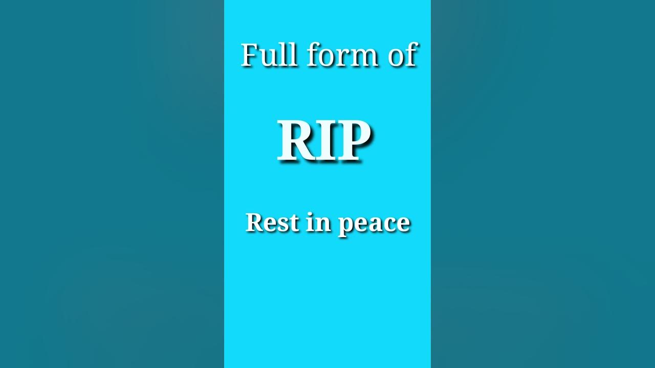RIP Full Form Of RIP Rest In Peace YouTube rip-meaning-in-hindi-rip-ka-matlab-kya-hai-rip-full-form-in-hindi