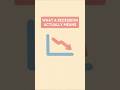 What a recession actually means