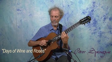 Peter Sprague Plays “The Days of Wine and Roses"