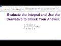 Evaluate the Integral and Use the Derivative to Check Your Answer