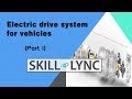 Introduction to E Drive systems (Part 1) | Skill-Lync Mp3 Song