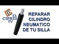 REPARA EL CILINDRO NEUMÁTICO DE TU SILLA ( EL CIPRES TV )