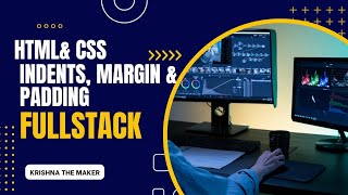Indents, Margins And Padding In Html& Css : The Definitive Guide || ASMR PROGRAMMING || FULL STACK |