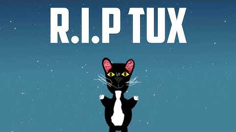 R.I.P Tux