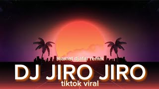 Dj Jiro Jiro  mamatdjafar 