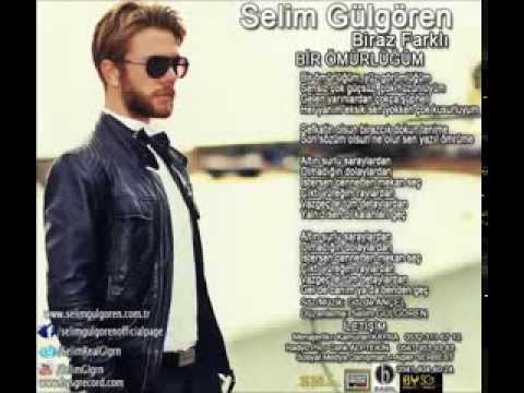 Selim Gülgören Bir Ömürlüğüm Yenii