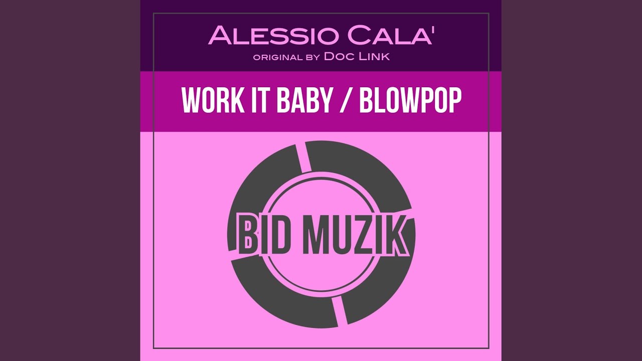 Work It Baby Alessio Cala Remix