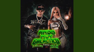 Ando Muy Galactico (feat. Yailin la Mas Viral) [Remix]