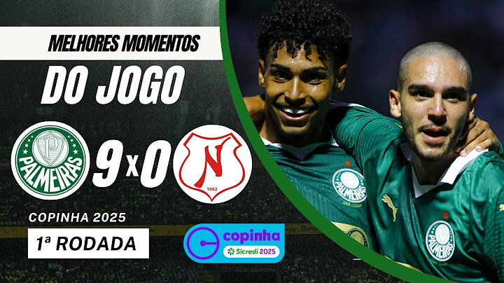 PALMEIRAS 9X0 NÁUTICO-RR - GOLS + MELHORES MOMENTOS - COPINHA 2025