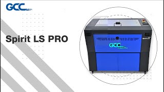 Gcc Laserpro Spirit Ls Pro Features Introduction