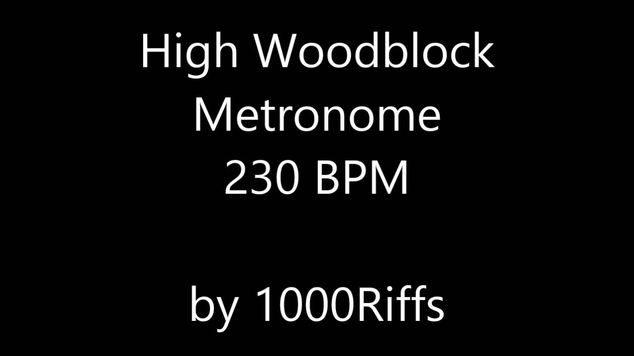 High Woodblock Metronome 230 BPM Beats Per Minute YouTube