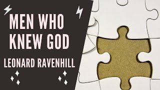 Leonard Ravenhill: Men Who Knew God, Lord Raise Them Up In Our Time