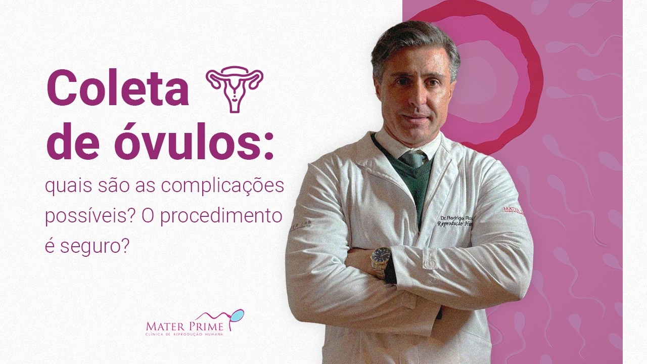Coleta de óvulos na FIV: como funciona e o que esperar do procedimento?