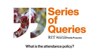 RIT | What is the attendance policy? (Series of Queries)