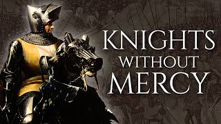 Cold-Blooded Killer Knights of the Middle Ages