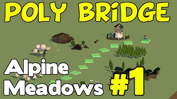 Poly Bridge Walkthrough - Alpine Meadows 1 of 12 (8m Simple Bridge)