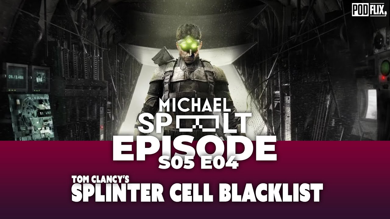S05E04 - Michael Speelt: Splinter Cell Blacklist