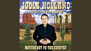 Video thumbnail of "Jools Holland - Moving out to the Country"