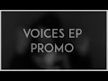 Voices ep promo  timjimmie