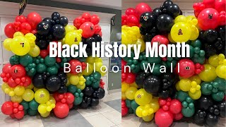 Black History Month Balloon Wall with no stand | Tutorial | How to | DIY