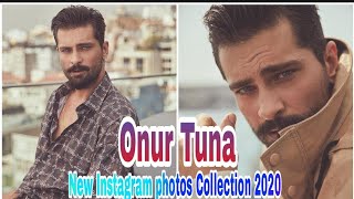 Onur Tuna New Instagram Photos Collection 2020 By Showtime