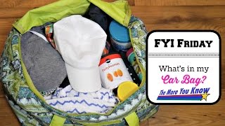 FYI Friday: What's In My Car Bag?