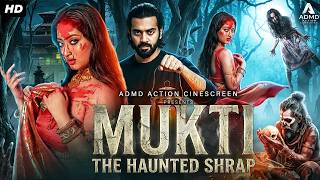 MUKTI THE HAUNTED SHRAP - Hindi Dubbed Full Movie | Ashwin Kakumanu, Raveena Daha | Horror Movie
