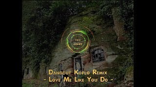 Download Lagu Dangdut Koplo Remix  - Love Me Like You Do - MP3