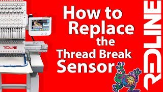 How to Replace the Thread Break Sensor