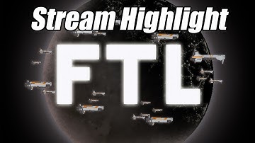 FTL: Faster than Light Stream Highlight: Lawrence, Lawrence, and, well, Lawrence